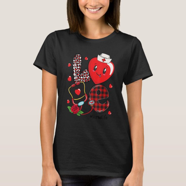 Camiseta LOVE Stethoscope Heart Nurse Life Valentine's Day_ (Anverso)