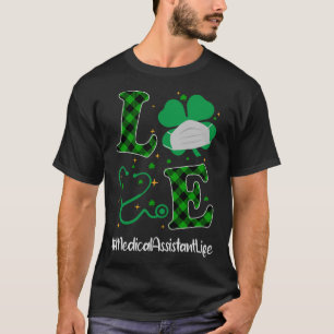 Camiseta Love Stethoscope Medical Assistant Life Shamrock