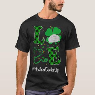 Camiseta Love Stethoscope Medical Coder Life Shamrock