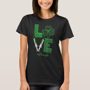 Camiseta LOVE Stethoscope Syringe Nurse Life St Patrick's D