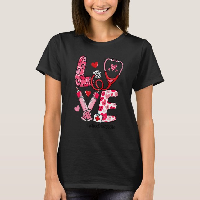 Camiseta LOVE Stethoscope Syringe School Nurse Life Valenti (Anverso)