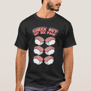 Camiseta Love Sushi Check Out My Six Pack Japanese Food Pun