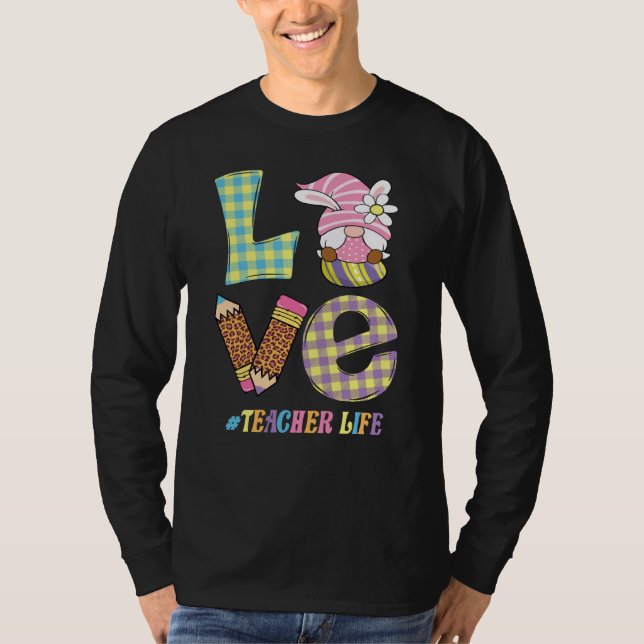 Camiseta Love Teacher Life Easter Basket Gnome Teacher East (Anverso)