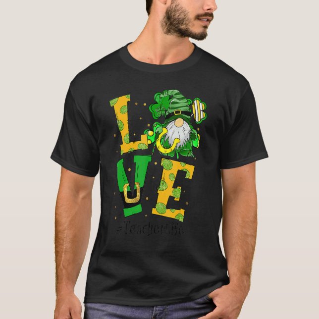 Camiseta Love Teacher Life Gnome Shamrock St Patricks Day T (Anverso)