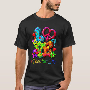 Camiseta Love Teacher Life Hippies Teaching Educator Hippy 