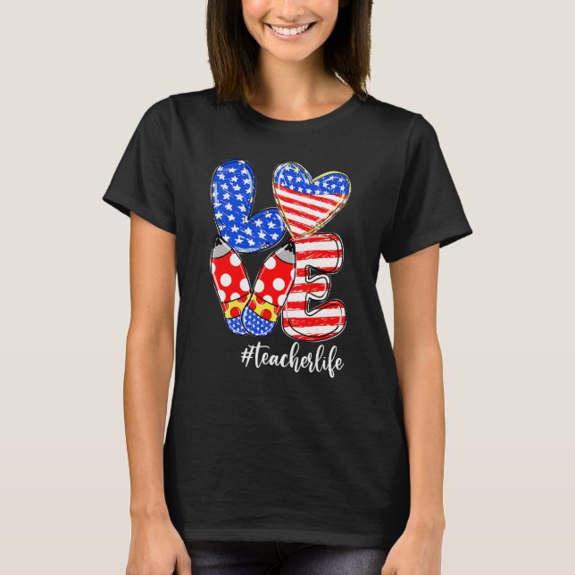 Camiseta Love Teacher Life Pencil Usa Flag Heart Patriot 4t (Anverso)
