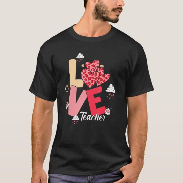 Camiseta Love Teachers Life Valentines Day Heart Women (Anverso)