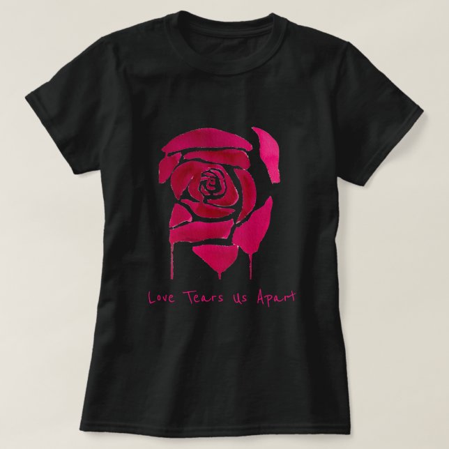 Camiseta Love Tears us apart slogan Gothic abstract rosa (Diseño del anverso)