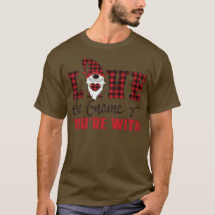 Camiseta Love the Gnome You're With Funny Wife Husband Spou