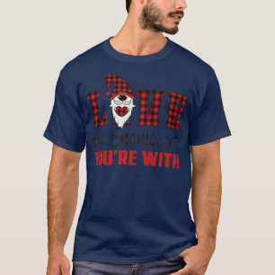 Camiseta Love the Gnome You're With Funny Wife Husband Spou