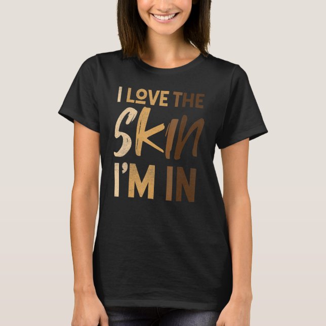 Camiseta Love The Skin I'm In Black History Month Afro Fric (Anverso)