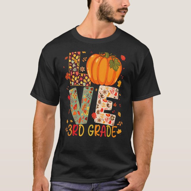 Camiseta Love Third Grade Happy Fall Thanksgiving Women 3rd (Anverso)