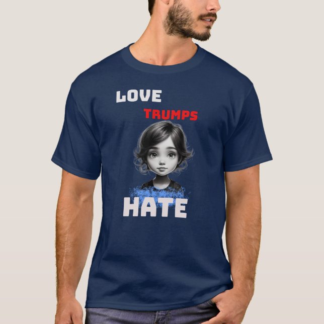 Camiseta LOVE TRUMPS HATE -anti Donald Tee (Anverso)