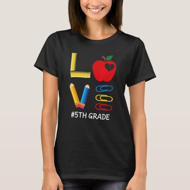 Camiseta LOVE Valentines Day Apple Crayon 5th Grade Teacher (Anverso)