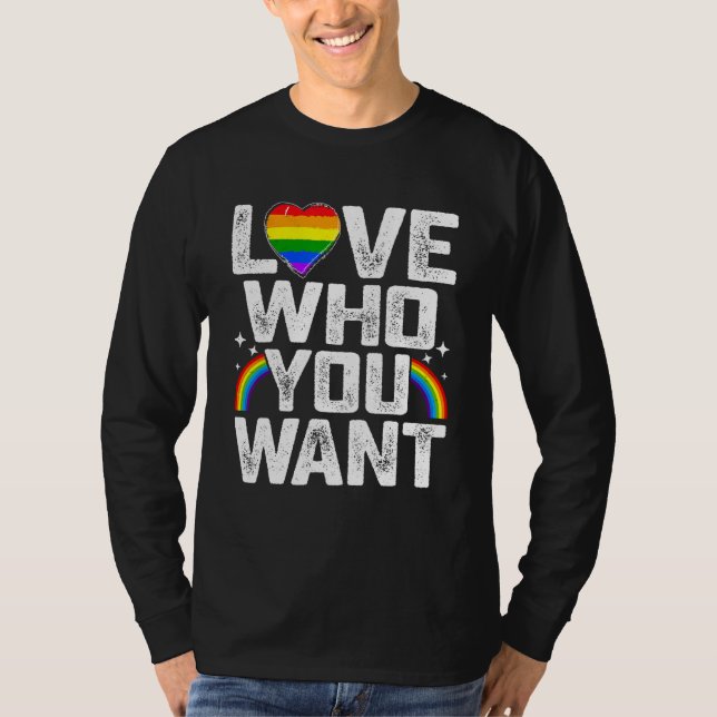 Camiseta Love Who You Want LGBT Flag Gay Pride Rainbow Supp (Anverso)