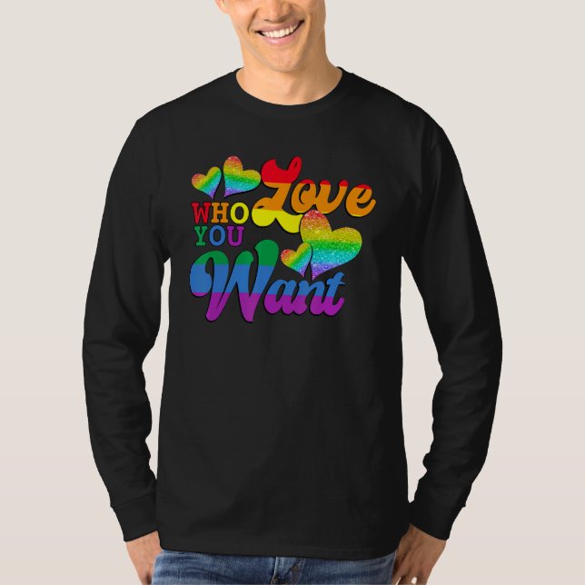 Camiseta Love Who You Want Rainbow Heart LGBT LGBTQ Pride (Anverso)