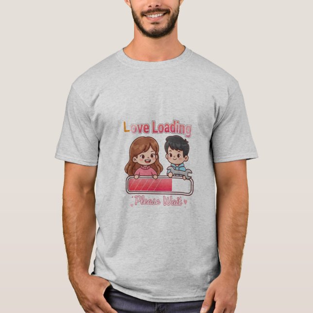 Camiseta 👉 Love You Loading T-Shirt – Cute Romantic Graphi (Anverso)