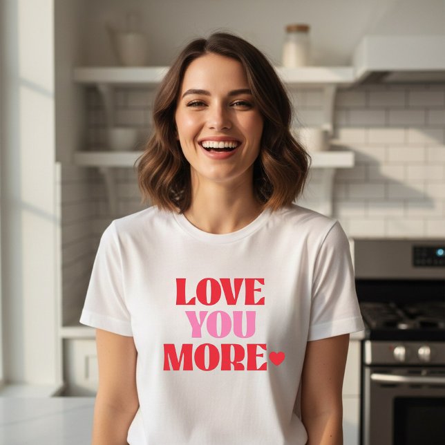 Camiseta Love You More Retro Valentine  (Subido por el creador)