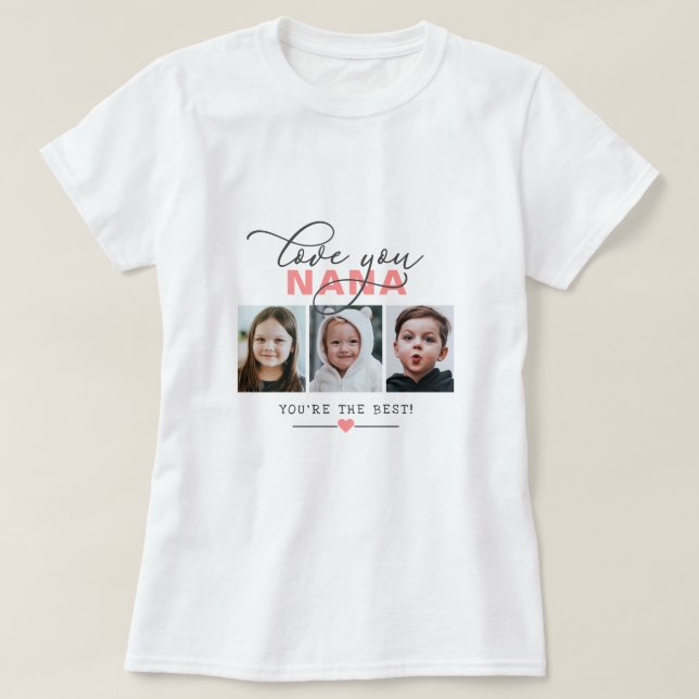 Camiseta Love You Nana/Other 3 Photo Personalizado Textos T (Diseño del anverso)