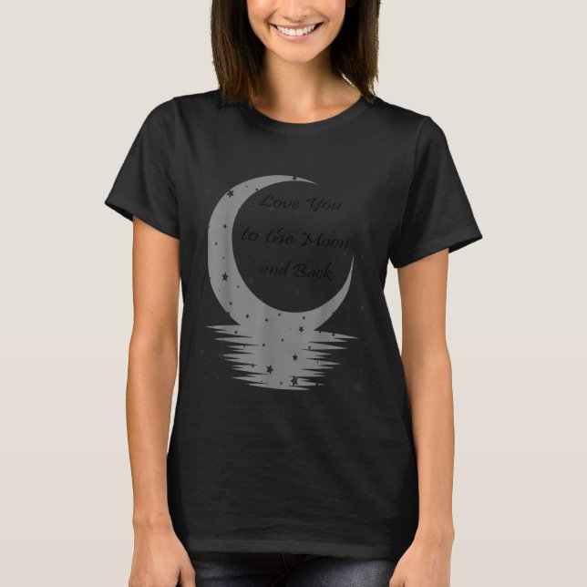 Camiseta Love You To The Moon And Back  (Anverso)