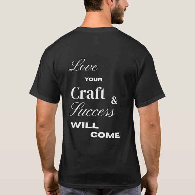 Camiseta Love your craft and success wil come  (Reverso)