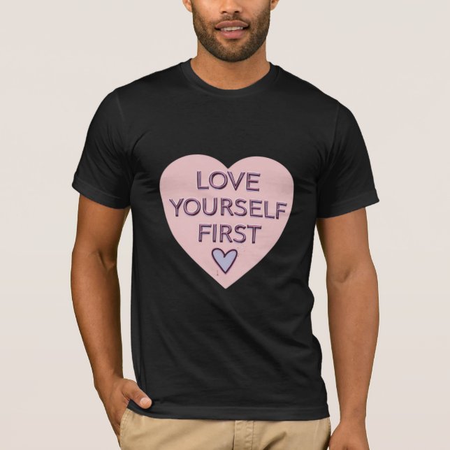 Camiseta Love Yourself First (Anverso)