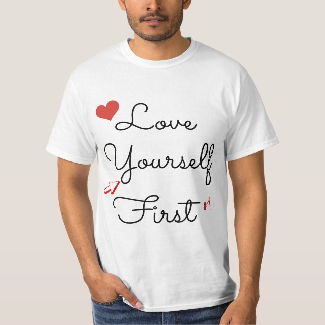 Camiseta Love Yourself First Inspirational Novelty  (Anverso)
