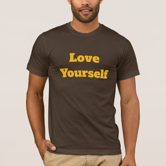 Camiseta Love Yourself – Positive Self-Love Graphic Tee (Anverso)