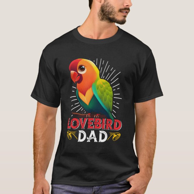 Camiseta Lovebird Dad Bird Parrot Lovebird Daddy (Anverso)