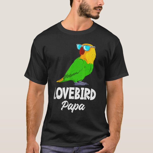 Camiseta Lovebird Dad Love Birds Parrot Owner Men Lovebirds (Anverso)