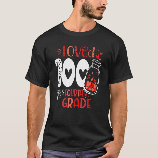 Camiseta Loved 100 Days of 4th Grade 100 Days of School Val (Anverso)