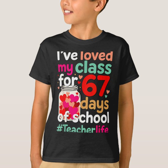 Camiseta Loved My Cl For 67 Days Of School Valentines Day T (Anverso)