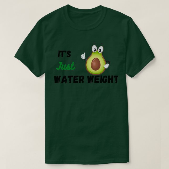 Camiseta Lover Gift Itx27S Sólo Peso De Agua (Diseño del anverso)