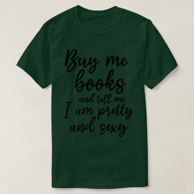 Camiseta Lover Libro Me Compro Libros Y Dime Que Soy Bonito (Diseño del anverso)