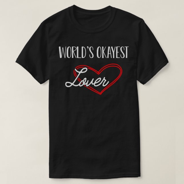 Camiseta Lover Worlds okayest lover 1 (Diseño del anverso)