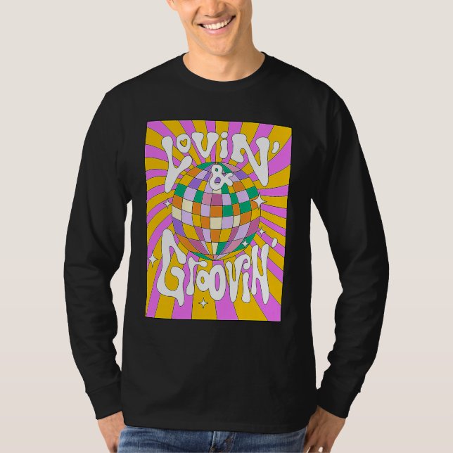 Camiseta Lovin and Groovin 70s 80s Disco Ball Party Groovy  (Anverso)