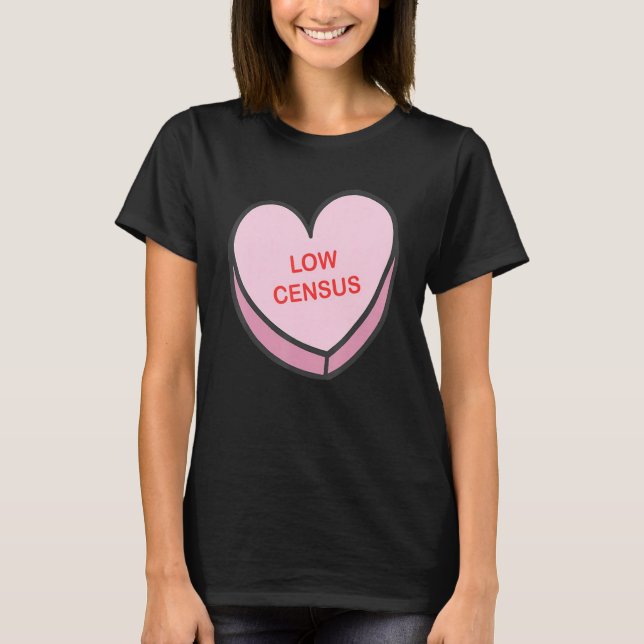 Camiseta Low Census Happy Valentines Day Nurse Group Matchi (Anverso)