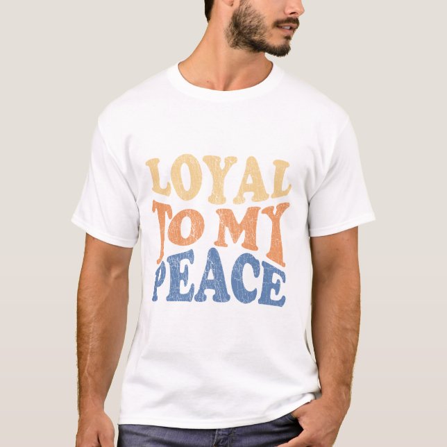 Camiseta Loyal to My Peace Men's T-Shirts (Anverso)