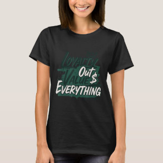 Camiseta Loyalty Outvalues Everything Streetware Urban