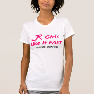 Camiseta Ltd menor. "Chicas rápidos "