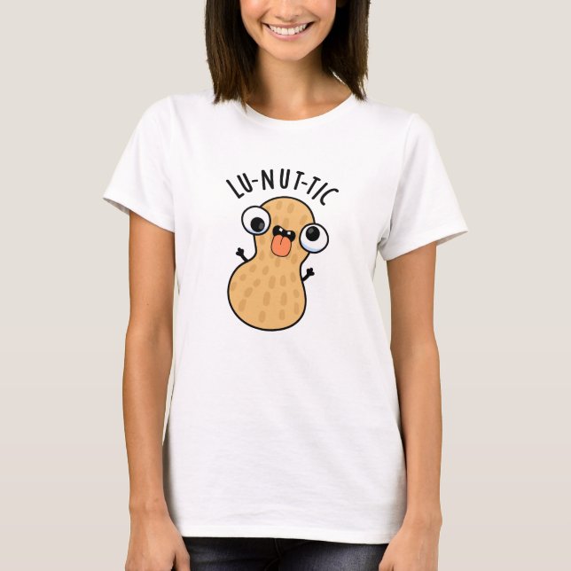Camiseta Lu-nut-ic Funny Peanut Puns (Anverso)