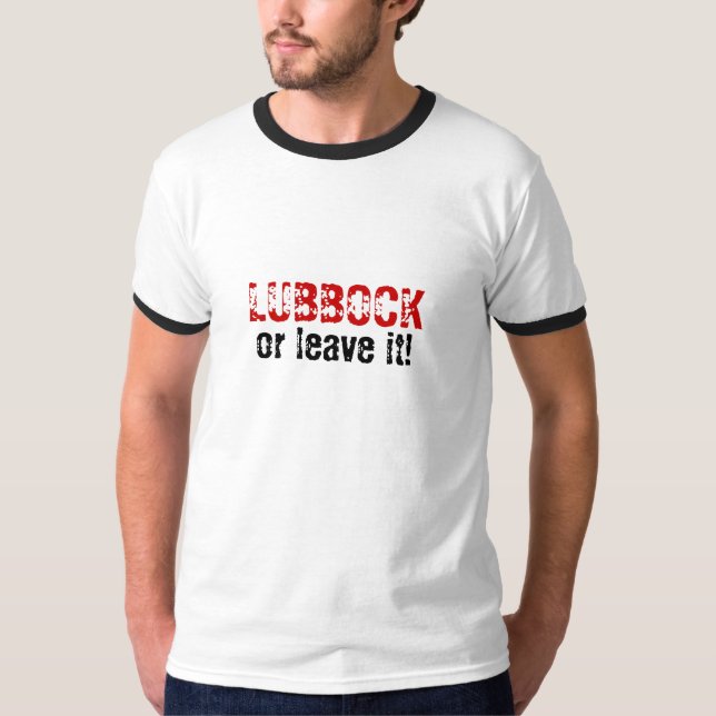 Camiseta ¡LUBBOCK o sale de él! (Anverso)