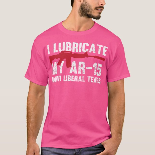 Camiseta Lubrico Mi Ar-15 Con El Propietario De Las Lágrima (Anverso)