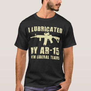 Camiseta Lubrico Mi AR-15 Con El Propietario De Las Lágrima