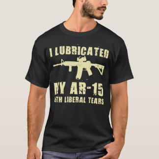 Camiseta Lubrico Mi AR-15 Con El Propietario De Las Lágrima