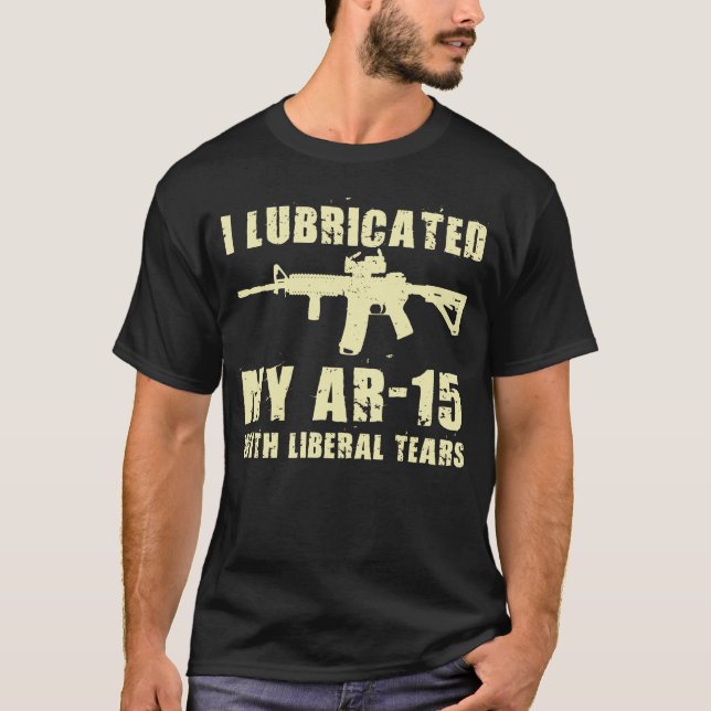 Camiseta Lubrico Mi AR-15 Con El Propietario De Las Lágrima (Anverso)