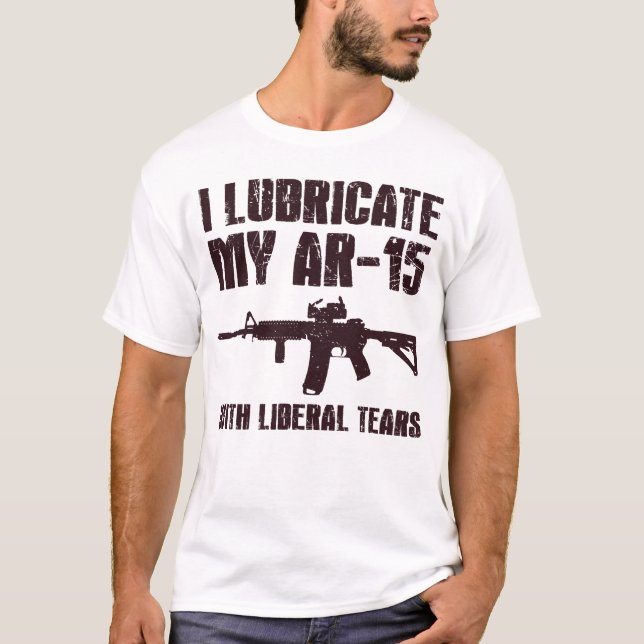 Camiseta Lubrico Mi AR-15 Con El Propietario De Las Lágrima (Anverso)