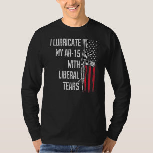 Camiseta Lubrico Mi Ar-15 Con Lágrimas Liberales Dueño De A