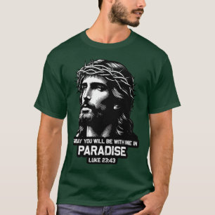 Camiseta Lucas 2343 Hoy Estarás Conmigo En El Paraíso