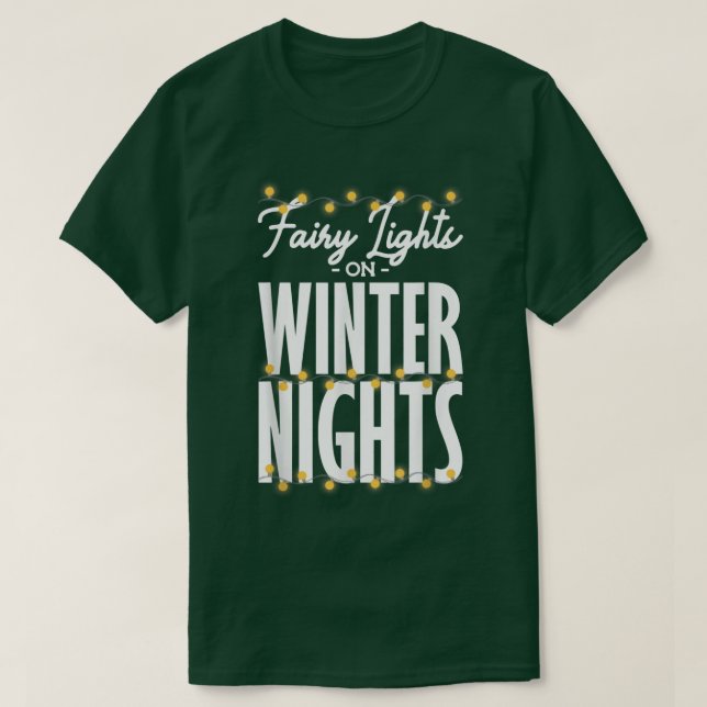 Camiseta Luces de hadas en noches de invierno, luz de Navid (Diseño del anverso)